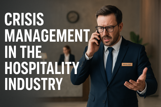 Crisis Management in the Hospitality Industry