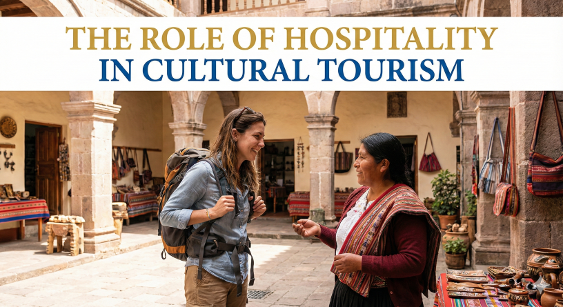 The Role of Hospitality in Cultural Tourism